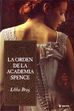 [Gemma Doyle 01] • La Orden De La Academia Spence